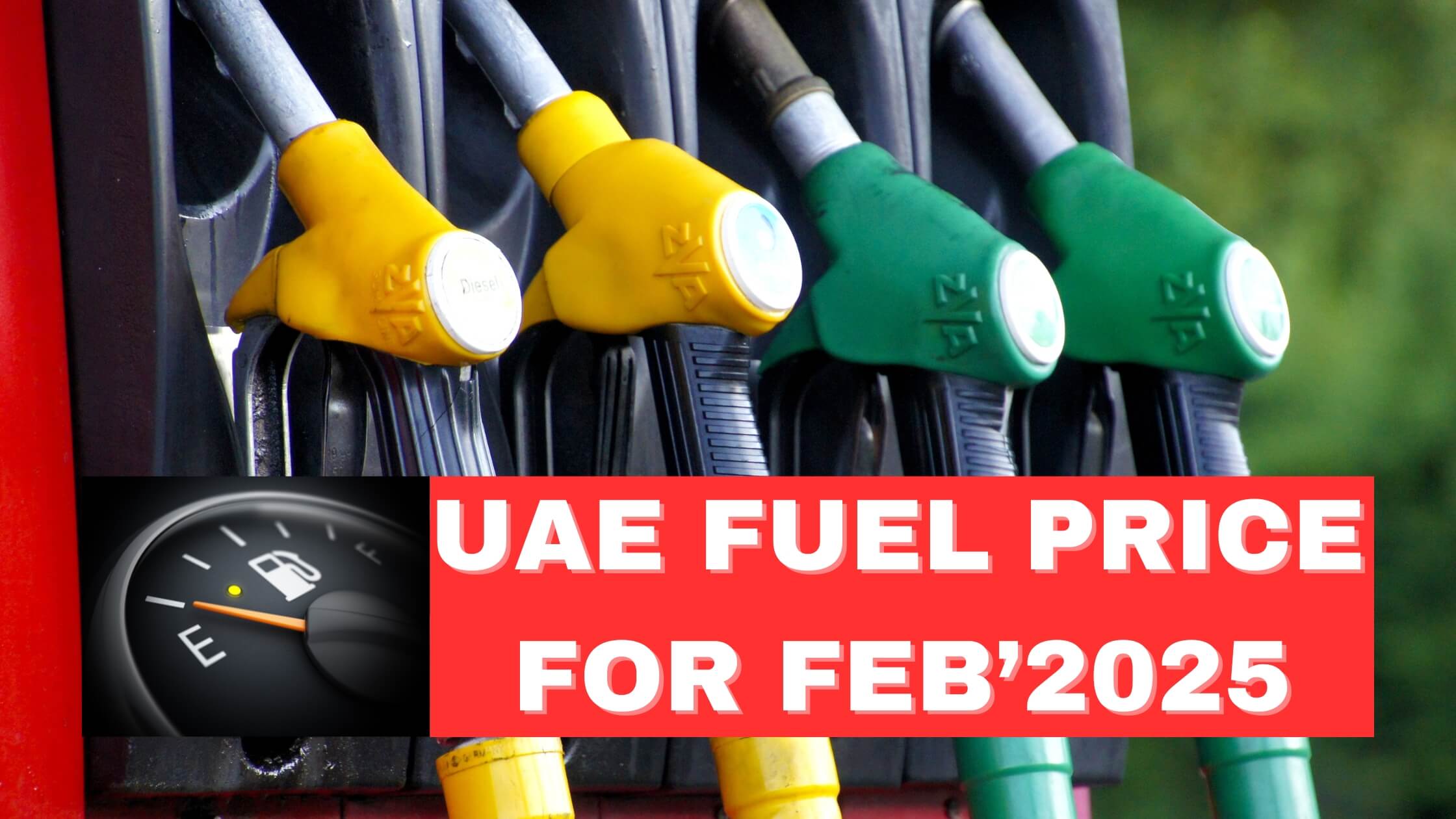 UAE fuel price increase in February 2025 due to rising global oil prices and geopolitical factors