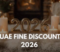 UAE Traffic Fine Discount 2026 Update – Expected New Year Discounts for All Emirates