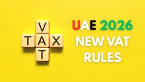 New VAT rules in UAE 2026 explained – UAE new VAT rules update by Ministry of Finance